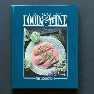 The Best of Food & Wine Cookbook 1988/'84 '86 '87 '89 '90 '92 Also Available/NEW